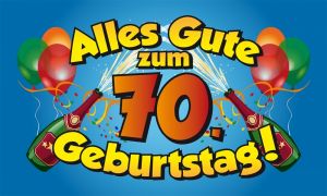70. Geburtstag Fahne / Flagge 90x150 cm