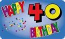 Fahne / Flagge 40. Geburtstag 90 x 150 cm Happy Birthday